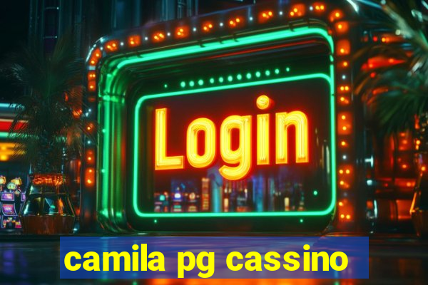 camila pg cassino